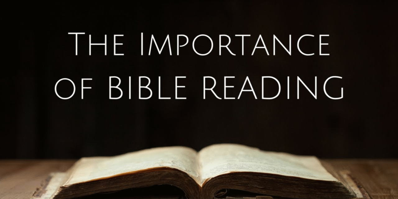 Importance of Reading Your Bible