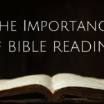 The Importance of Reading the Bible